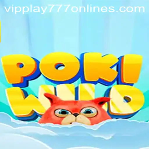 PokiWild: Exploring the Thrilling World of VIPPLAY777
