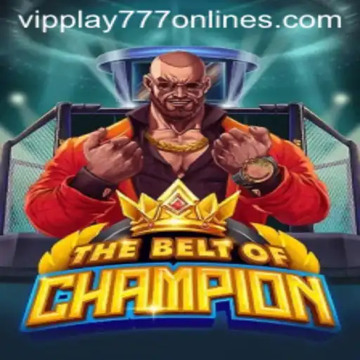 TheBeltOfChampion: An In-Depth Guide to the Game Featuring VIPPLAY777
