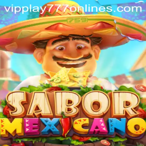 Discovering the World of SaborMexicano: A Cultural Fiesta with VIPPLAY777