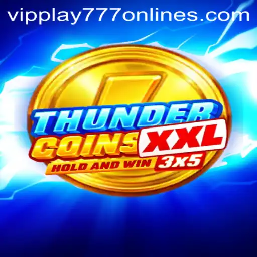 Discover the Thrills of ThunderCoinsXxl: Unveiling VIPPLAY777